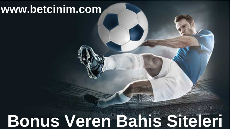 Bonus Veren Bahis Siteleri www.betcinim.com