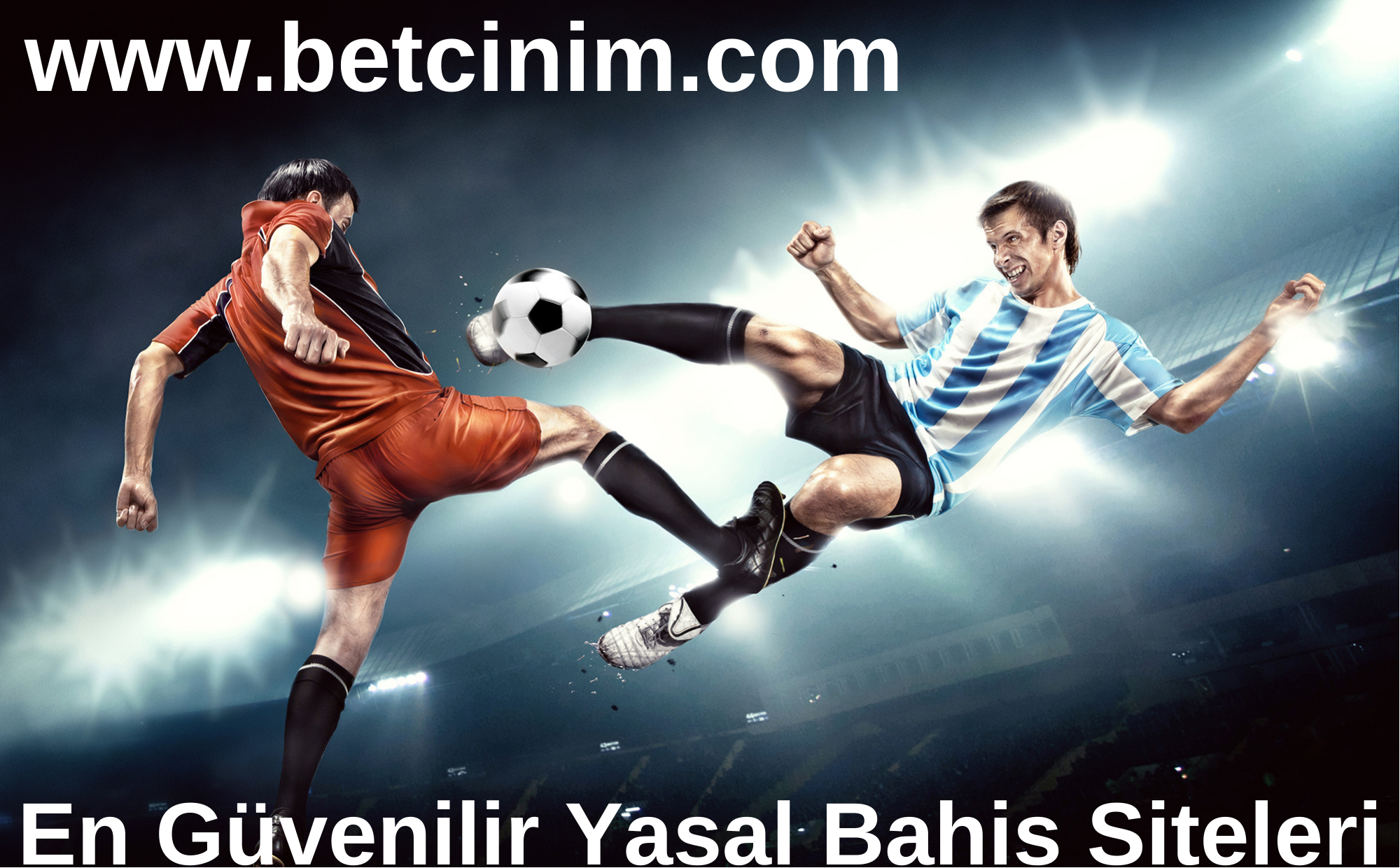 En Güvenilir Yasal Bahis Siteleri