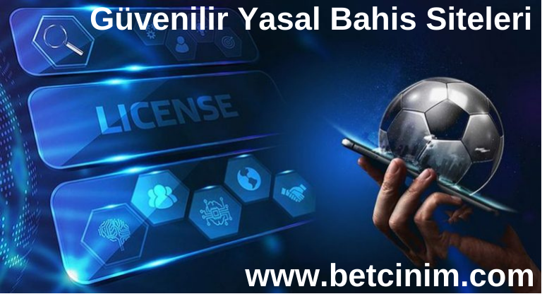 Güvenilir Yasal Bahis Siteleri